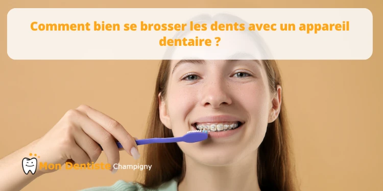 brossage dent appareil dentaire
